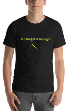 No longer a Hooligan Short-Sleeve T-Shirt